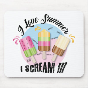 I love Summer - I Scream !!!  Mouse Pad