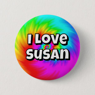 I Love Susan ( you may change the words ) 2 Inch Round Button