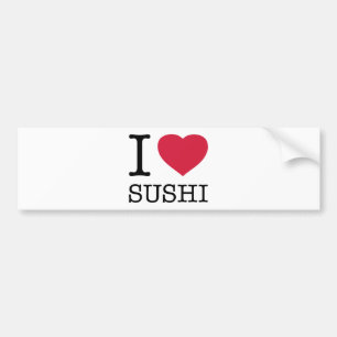 I LOVE SUSHI BUMPER STICKER
