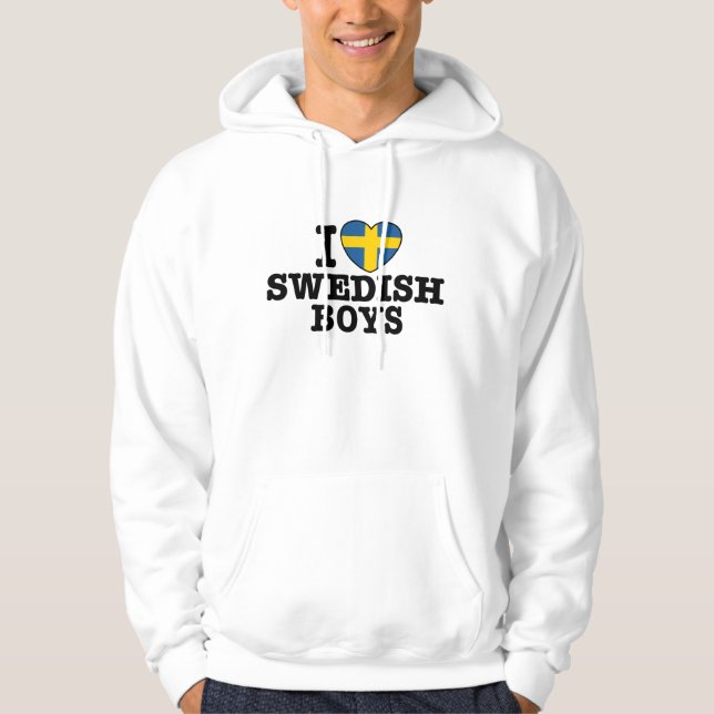 I Love Swedish Boys Hoodie (Front)
