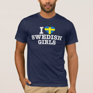 I Love Swedish Girls T-Shirt