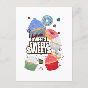 I love Sweets Sweets Sweets  Postcard