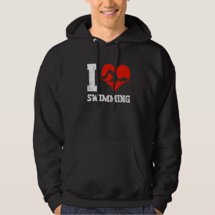 I Love Swimming Swimmer Swim Hoodie
