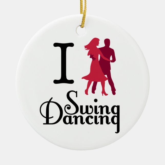 I Love Swing Dancing Ceramic Ornament (Front)