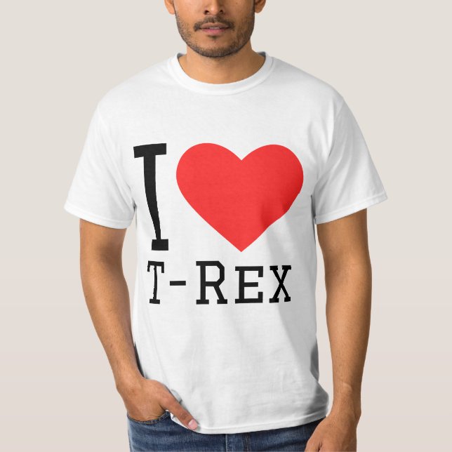 I love t rex  T-Shirt (Front)