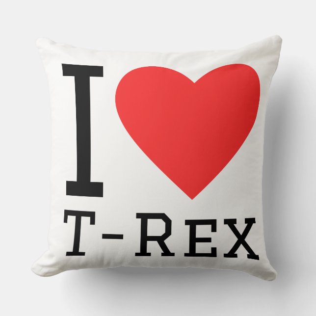 I love t rex  throw pillow (Front)