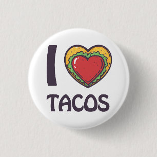 I love Tacos 1 Inch Round Button