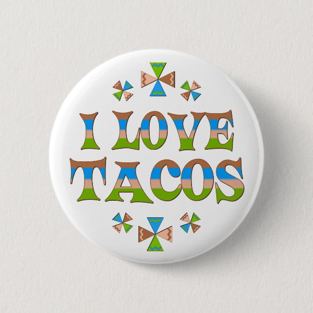 I Love Tacos 2 Inch Round Button (Front)