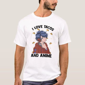 I Love Tacos And Anime - Cute Kawaii - Manga Otaku T-Shirt