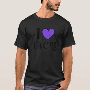 I Love Tacos Foodie Taco 6 T-Shirt