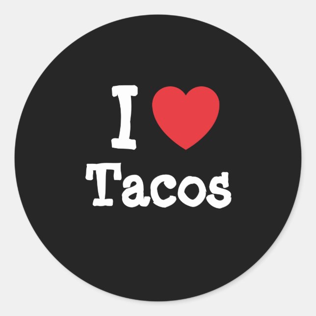 I love Tacos heart T-Shirt Classic Round Sticker (Front)