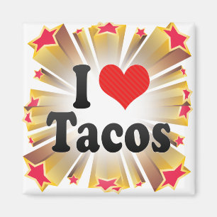 I Love Tacos Magnet