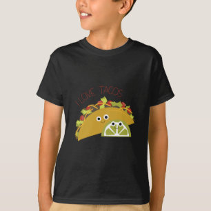 I Love Tacos T-Shirt