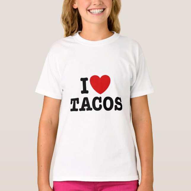 I Love Tacos T-Shirt (Front)