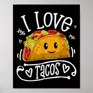 I Love Tacos T Shirt Cinco De Mayo Women Men Kids  Poster