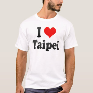 I Love Taipei, Taiwan T-Shirt