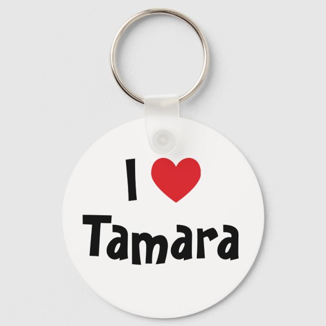 I Love Tamara Keychain (Front)