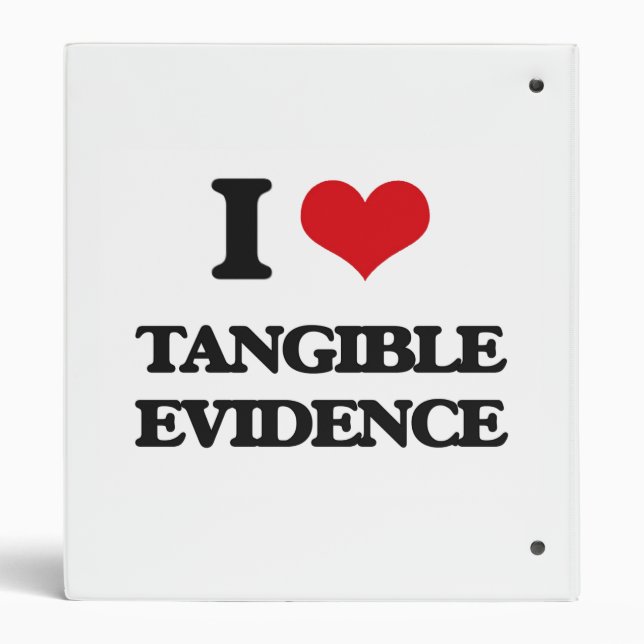 I love Tangible Evidence Binder (Back)