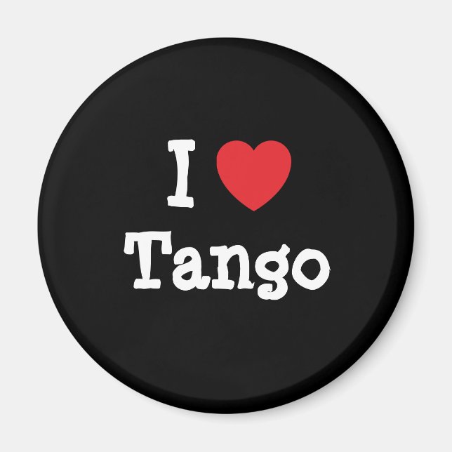 I love Tango heart custom personalized Magnet (Front)