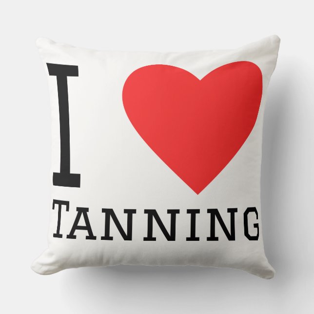 I love tanning throw pillow (Front)