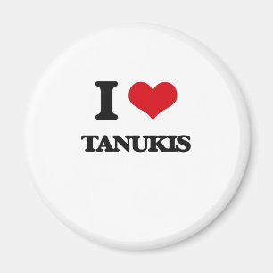 I love Tanukis Magnet
