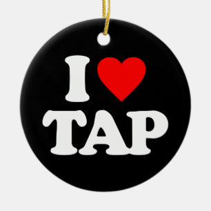 I LOVE TAP CERAMIC ORNAMENT