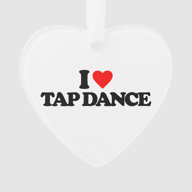 I LOVE TAP DANCE ORNAMENT (Front)