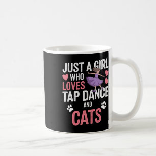 I Love Tap Dancing And Cats Gifts Tap Dancer Lover Coffee Mug