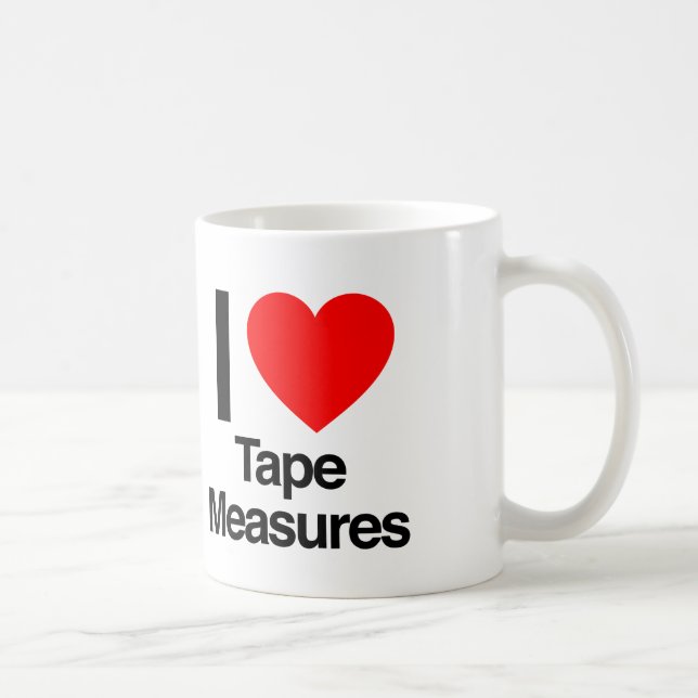 i love tape measures coffee mug (Right)
