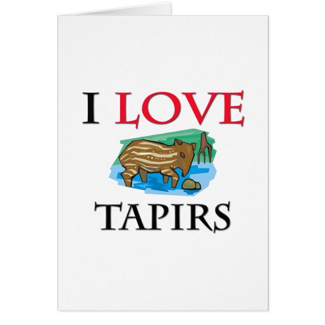 I Love Tapirs (Front)