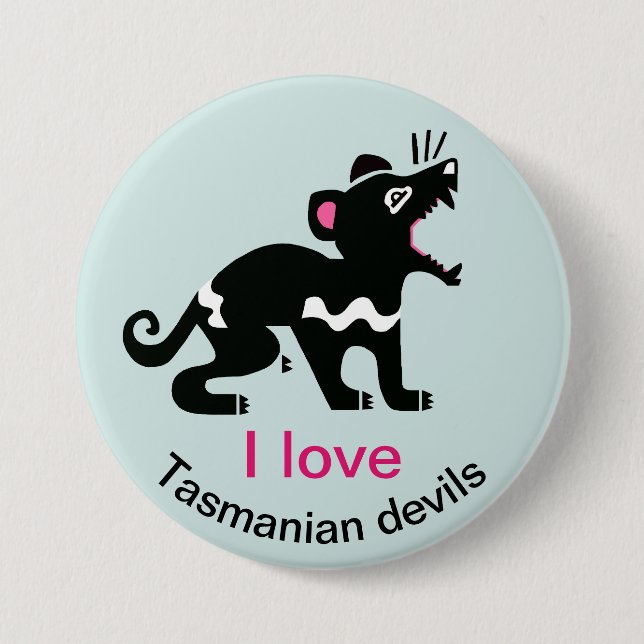 I love Tasmanian devils Australian Wildlife - 3 Inch Round Button (Front)