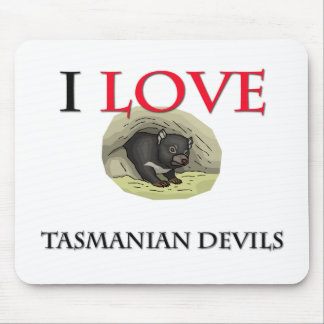 I Love Tasmanian Devils Mouse Pad