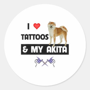 I Love Tattoos And My Akita Dog Tattooed Mom Dad B Classic Round Sticker