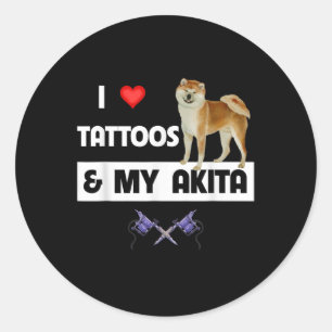 I Love Tattoos And My Akita Dog Tattooed Mom Dad B Classic Round Sticker
