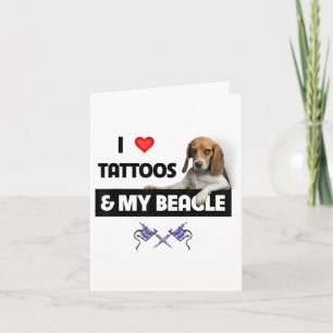 I Love Tattoos And My Beagle Dog Tattooed Mom Dad Card