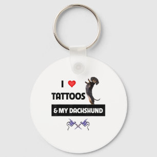 I Love Tattoos And My Dachshund Dog Tattooed Dotso Keychain