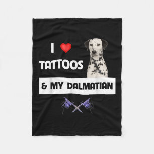 I Love Tattoos And My Dalmatian Dog Tattooed Mom D Fleece Blanket
