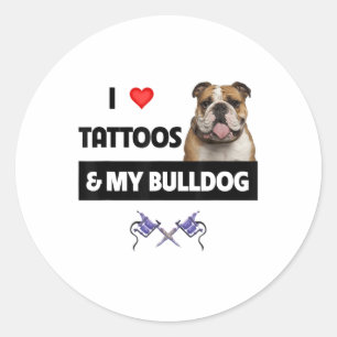 I Love Tattoos And My English Bulldog Dog Tattooed Classic Round Sticker