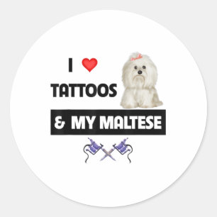 I Love Tattoos And My Maltese Dog Maltipoo Mom Dad Classic Round Sticker