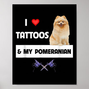 I Love Tattoos And My Pomeranian Dog Mom Dad Body Poster