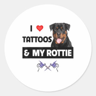 I Love Tattoos And My Rottie Rottweiler Dog Mom Da Classic Round Sticker