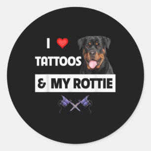 I Love Tattoos And My Rottie Rottweiler Dog Mom Da Classic Round Sticker