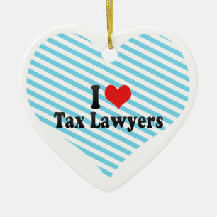I Love Tax Lawyers Ceramic Ornament