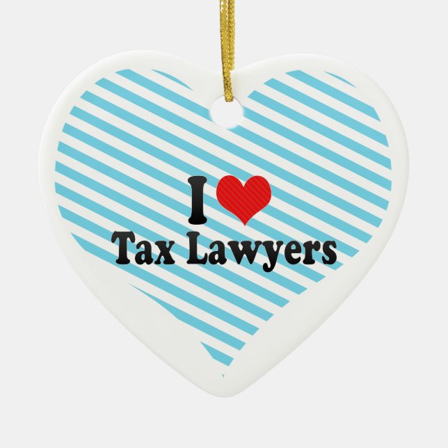 I Love Tax Lawyers Ceramic Ornament (Front)