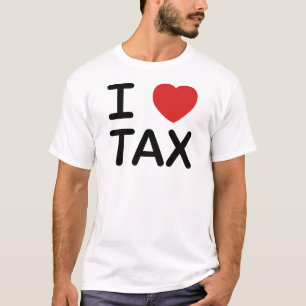 I Love Tax T-Shirt