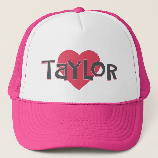 I Love TAYLOR Trucker Hat (Front)