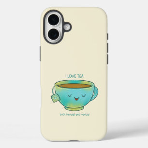 I Love Tea Both Herbal and Verbal Funny Tea Lover iPhone 16 Plus Case