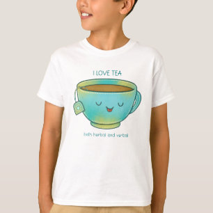 I Love Tea Both Herbal and Verbal Funny Tea Lover T-Shirt