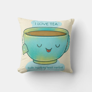 I Love Tea Both Herbal and Verbal Funny Tea Lover Throw Pillow