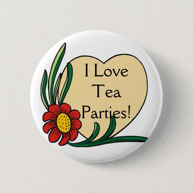I LOVE TEA PARTIES 2 INCH ROUND BUTTON (Front)